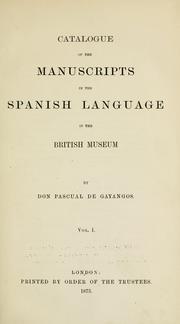 Catalogue of the manuscripts in the Spanish language in the British museum by British Museum