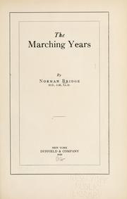 Cover of: The marching years by Bridge, Norman, Bridge, Norman