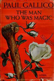 Cover of: The man who was magic: a fable of innocence.