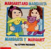 Cover of: Margaret and Margarita, Margarita y Margaret by Lynn Reiser, Lynn Reiser