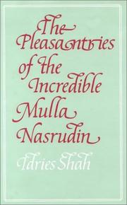 Cover of: The Pleasantries of the Incredible Mulla Nasrudin by Idries Shah