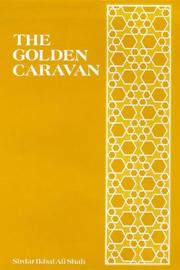 Cover of: The Golden Caravan by Sirdar Ikbal Ali Shah