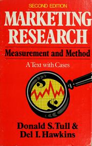 Cover of: Marketing research, measurement and method: a text with cases