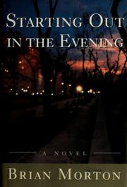 Cover of: Starting out in the evening by Morton, Brian
