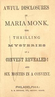 Cover of: Awful disclosures of Maria Monk by Maria Monk