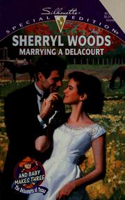 Cover of: Marrying a Delacourt by Sherryl Woods.