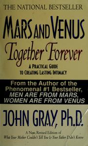Cover of: Mars and Venus together forever by John Gray