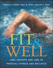 Cover of: Fit & Well: Core Concepts and Labs in Physical Fitness and Wellness with HQ 4.2 CD, Daily Fitness and Nutrition Journal & PowerWeb/OLC Bind-in Card
