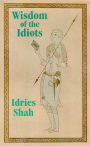 Cover of: Wisdom of the Idiots by Idries Shah