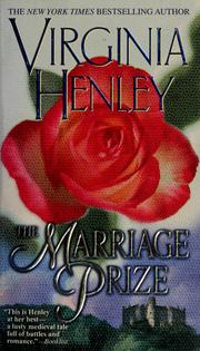 Cover of: The marriage prize by Virginia Henley