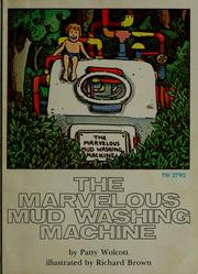 Cover of: The marvelous mud washing machine by Patty Wolcott