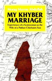 My Khyber Marriage by Morag Murray Abdullah