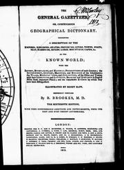 Cover of: The general gazetteer, or, Compendious geographical dictionary by originally compiled by R. Brookes