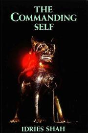 Cover of: The commanding self by Idries Shah