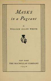 Cover of: Masks in a pageant by William Allen White