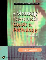 A massage therapist's guide to pathology by Ruth Werner