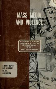 Cover of: Mass media and violence | Baker, Robert K.