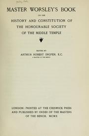 Cover of: Master Worsley's book on the history and constitution of the honourable Society of the Middle Temple by Charles Worsley, Charles Worsley