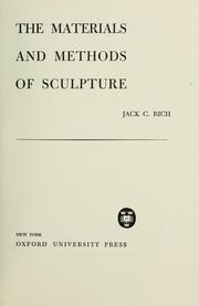 Cover of: The materials and methods of sculpture.