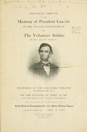 Cover of: Masterful tributes to the memory of President Lincoln by Union veteran legion of the United States. Encampment no. 111, Washington, D.C.