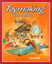 Cover of: Toymaking With Children by Freya Jaffke