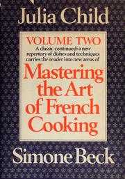 Cover of: Mastering the art of French cooking: Volume Two