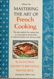 Cover of: Mastering the art of french cooking Vol 1