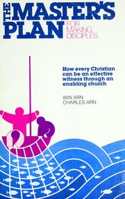 Cover of: The master's plan for making disciples by Win Arn