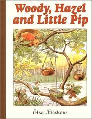 Cover of: Woody, Hazel and Little Pip by Elsa Beskow