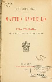 Cover of: Matteo Bandello, o, Vita italiana in un novelliere del cinquecento by Ernesto Masi