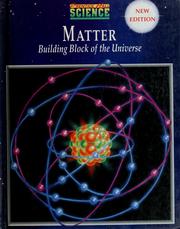 Cover of: Matter: building block of the universe