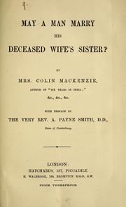 Cover of: May a man marry his deceased wife's sister? by Mackenzie, Colin Mrs.