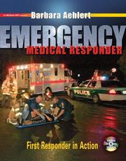 Cover of: Emergency medical responder by Barbara Aehlert, Barbara Aehlert