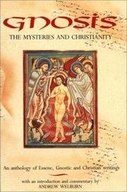 Cover of: Gnosis: The Mysteries and Christianity: An Anthology of Essene, Gnostic and Christian Writing