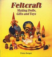 Cover of: Feltcraft: Making Dolls, Gifts and Toys