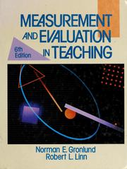 Cover of: Measurement and evaluation in teaching by Norman Edward Gronlund