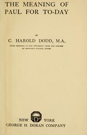 Cover of: The meaning of Paul for to-day by Dodd, C. H.