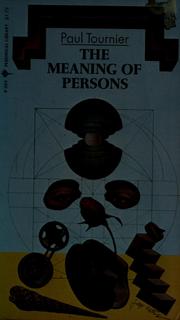 Cover of: The meaning of persons by Paul Tournier