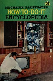 Cover of: Mechanix Illustrated How-to-do-it Encyclopedia Vol 3 by Edited by the combined staffs of Mechanix illustrated, Fawcett Books, and Electronics Illustrated.