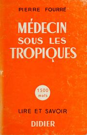 Cover of: Médecin sous les tropiques
