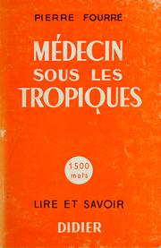 Médecin sous les tropiques