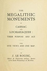 Cover of: The megalithic monuments of Carnac and Locmariaquer by Zacharie Le Rouzic