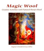 Cover of: Magic Wool: Creative Activities With Natural Sheep's Wool