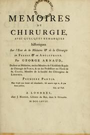 Cover of: Memoires de chirurgie: avec quelques remarques historiques sur l'etat de la médecine & de la chirurgie en France & en Angleterre.