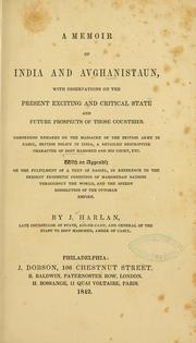 Cover of: memoir of India and Avghanistaun: with observations on the present exciting and critical state and future prospects of those countries. Comprising remarks on the massacre of the British army in Cabul ...