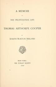 Cover of: memoir of the professional life of Thomas Abthorpe Cooper