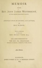 Cover of: Memoir of the Rev. John James Weitbrecht of the Church Missionary Society: abridged from his journal and letters