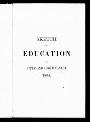 Cover of: Sketch of education in Upper and Lower Canada, 1864