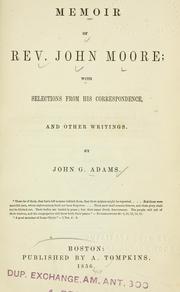 Cover of: Memoir of Rev. John Moore by John G. Adams