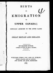 Cover of: Hints of emigration to Upper Canada: especially addressed to the lower classes in Great Britain and Ireland